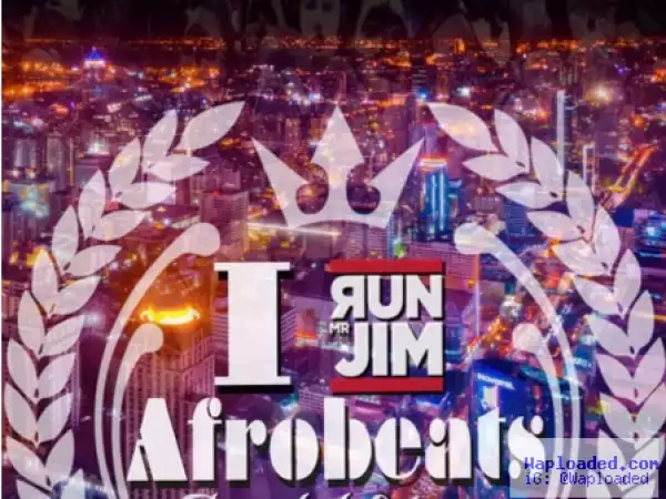 DJ Mr Jim - Love Afrobeat Vol.10 Mix ‘Bangkok Edition’
